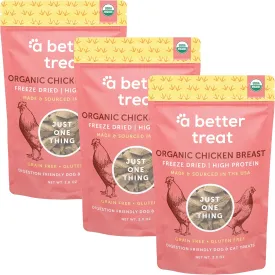 A Better Treat  Organic Freeze Dried Chicken Breast Dog Treats, Organic, Single Ingredient | Natural Healthy High Value | Gluten Free, Grain Free, High Protein, Diabetic Friendly | Made in The USA
